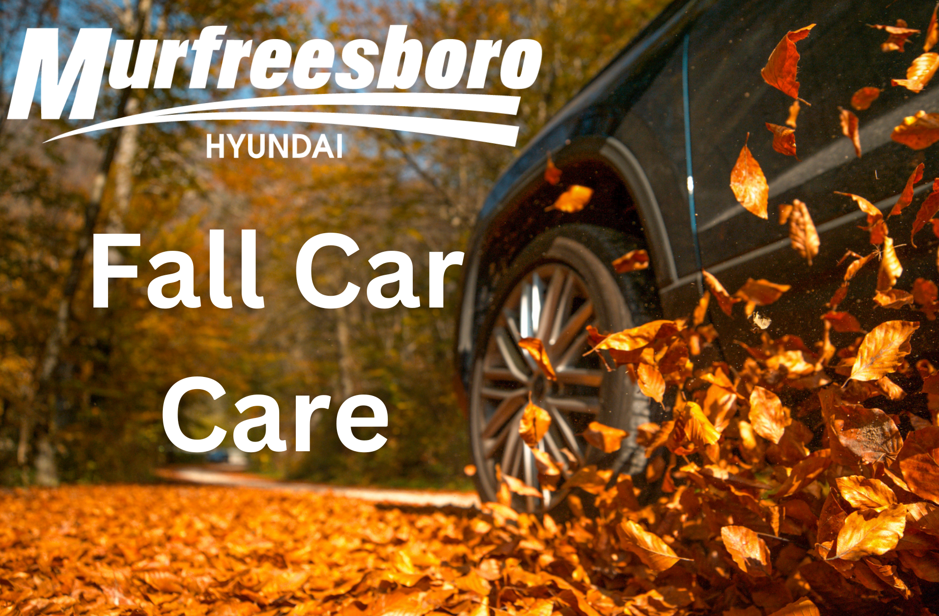 Fall Car Care Month Murfreesboro Hyundai